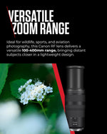 Canon RF 100-400mm F5.6-8 IS USM Telephoto Zoom Lens Black